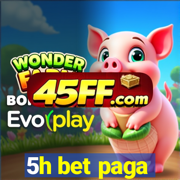 5h bet paga